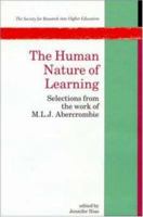 The Human Nature of Learning: Selections from the Work of M.L.J. Abercrombie (Society for Research into Higher Education) 0335093337 Book Cover