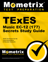 TExES (177) Music EC-12 Exam Secrets Study Guide: TExES Test Review for the Texas Examinations of Educator Standards 1610729471 Book Cover