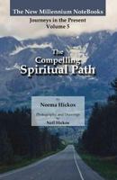 The Compelling Spiritual Path 1491019204 Book Cover