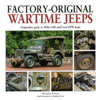Factory-Original Wartime Jeeps: Originality guide to Willys MB and Ford GPW Jeeps 1906133948 Book Cover
