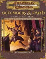 Defenders of the Faith: A Guidebook to Clerics and Paladins (Dungeons & Dragons Accessory) B00006YYXK Book Cover