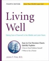 Living Well: Taking Care of Yourself in the Middle and Later Years 0738209554 Book Cover