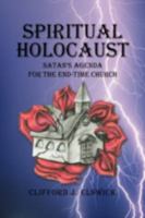 Spiritual Holocaust 143632923X Book Cover