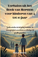 Verhalen uit het Boek van Mormon voor kinderen van 4 tot 10 jaar: Zachte verhalen die het geloof versterken, de nieuwsgierigheid aanwakkeren en uitnodigen tot zinvolle gesprekken (Dutch Edition) B0GFSNNMG3 Book Cover
