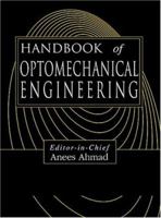 Handbook of Optomechanical Engineering 0849301335 Book Cover