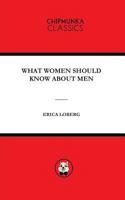 WHAT WOMEN SHOULD KNOW ABOUT MEN 1783823429 Book Cover