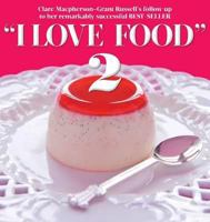 I Love Food 2 0851015085 Book Cover
