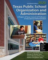 Texas Public School Organization and Administration: 2020 1524993565 Book Cover