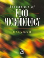 Essentials of Food Microbiology (Hodder Arnold Publication) 0340677015 Book Cover