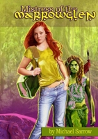 Mistress of the Marrowglen 130433547X Book Cover