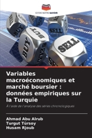 Variables macroéconomiques et marché boursier: données empiriques sur la Turquie (French Edition) 6209933599 Book Cover