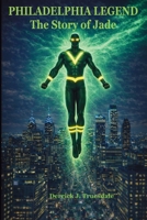 Philadelphia Legend: The Story of Jade B0GJ338K8Y Book Cover