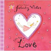 Felicity Wishes Little Book Of Love 0670036498 Book Cover