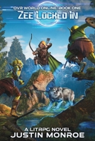 Zee Locked-In (OVR World Online) B08HBMGYZQ Book Cover