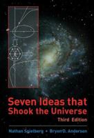 Seven Ideas That Shook the Universe: Unbound 0471848166 Book Cover