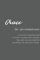 Grace: Women Definition - Personalized Notebook Blank Journal Lined Gift For Women Girls And Students 1679546279 Book Cover