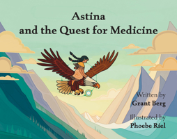 Astina and the Quest for Medicine (The Astina Series, 1) 1069722618 Book Cover