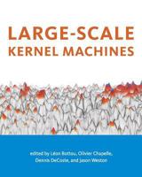 Large-Scale Kernel Machines (Neural Information Processing) 0262026252 Book Cover