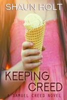 Keeping Creed 1986078795 Book Cover