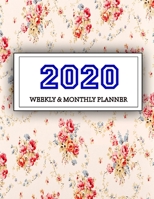 2020 Planner Weekly and Monthly: Jan 1, 2020 to Dec 31, 2020: Weekly & Monthly Planner + Calendar Views Inspirational Quotes and Navy Floral Cover ... December 2020 1707910936 Book Cover