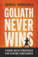 Goliath Never Wins: 5 Rock-Solid Strategies for Slaying Your Giants B0H27C96Y1 Book Cover