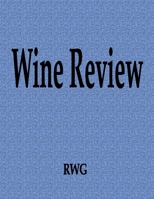 Wine Review: 100 Pages 8.5" X 11" 1087811953 Book Cover