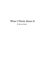 What I Think About It B0GWGWTRTP Book Cover