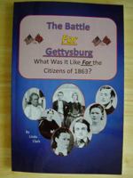 The Battle for Gettysburg: What was it Like for the Citizens of 1863? 0985389907 Book Cover