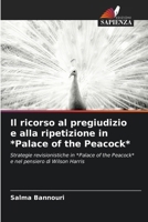 Il ricorso al pregiudizio e alla ripetizione in *Palace of the Peacock* (Italian Edition) 620984085X Book Cover