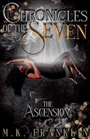 Chronicles of the Seven: The Ascension B0FFTMHNBC Book Cover
