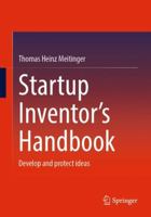 Startup Inventor's Handbook: Develop and protect ideas 3662721368 Book Cover