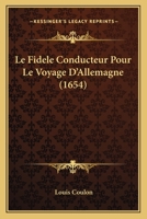 Le Fida]le Conducteur Pour Le Voyage D'Espagne 201360601X Book Cover