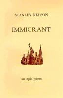 Immigrant 0913559210 Book Cover
