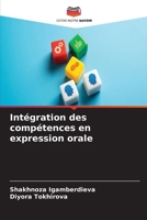 Intégration des compétences en expression orale 6630293339 Book Cover