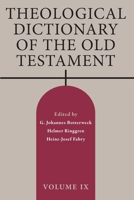 Theological Dictionary of the Old Testament, Volume IX 0802878490 Book Cover