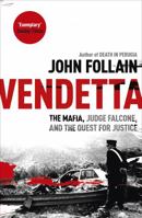 Vendetta: The Mafia, Judge Falcone, and the Quest for Justice 1444714120 Book Cover