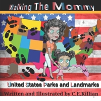 Walking the mommy: United States Parks and Landmarks 1072095750 Book Cover