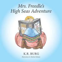 Mrs. Freedle's High Seas Adventure 0997204028 Book Cover