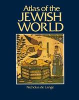 Atlas of the Jewish World (Cultural Atlas of) 0871960435 Book Cover