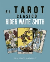 El tarot clásico de Rider Waite + cartas 8491119906 Book Cover