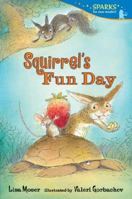 Squirrel's Fun Day 0545641993 Book Cover