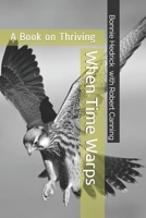 When Time Warps: Navigating Life 069295497X Book Cover