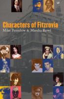Characters of Fitzrovia (A Felix Dennis book) 0712680152 Book Cover