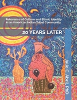Relevance of Culture and Ethnic Identity in an American Indian Tribal Community - 20 Years Later B0GK7YYTXX Book Cover