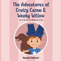 Cruizy Cazam and Wonky Willow: The Case of the Missing Socks 1763834700 Book Cover