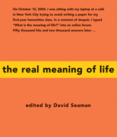 The Real Meaning of Life 1577315146 Book Cover