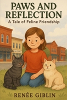 Paws and Reflection B0FD8G73PC Book Cover