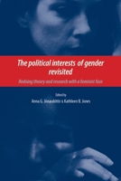 The Political Interests of Gender Revisited: Redoing Theory and Research with a Feminist Face 0719076250 Book Cover