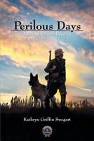 Perilous Days 1726223922 Book Cover