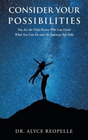 Consider Your Possibilities: Only you can limit what you do and the journeys that you take B0FSB5XJTT Book Cover
